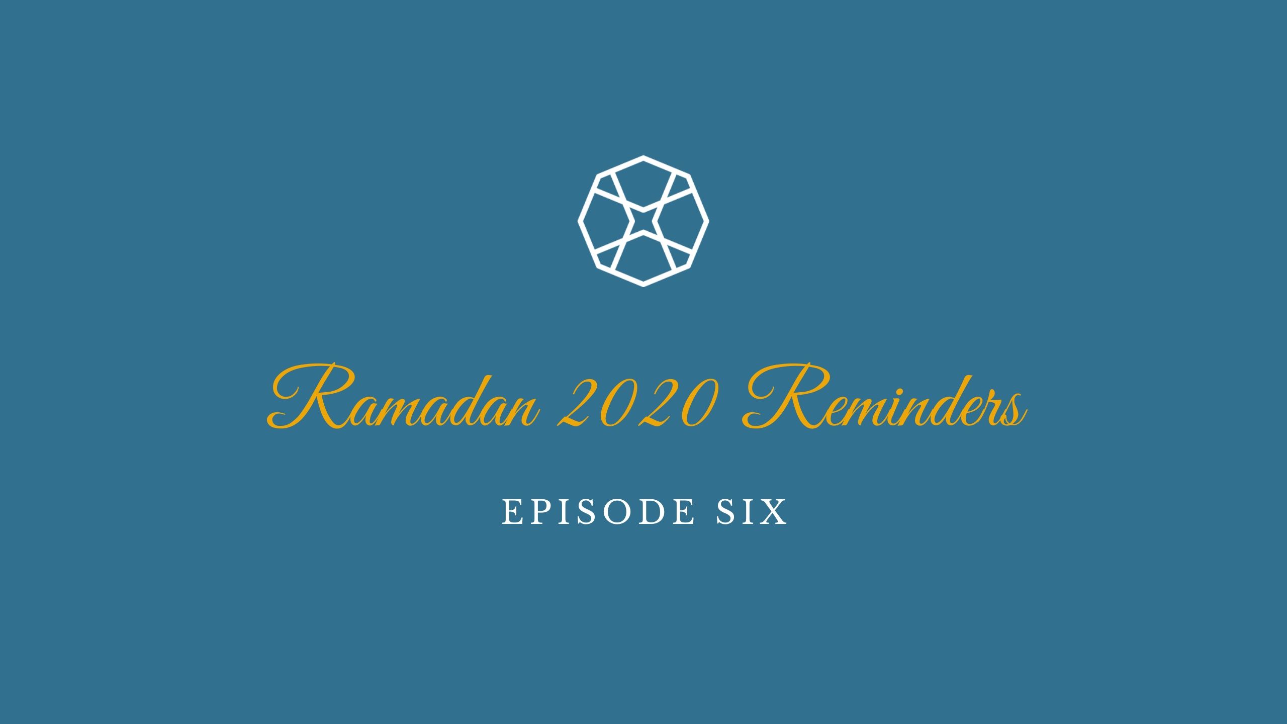 Ramadan 2020 Reminders