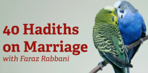 40 Hadiths on Marriage